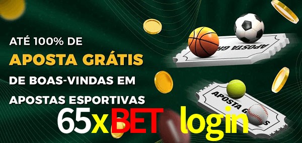 65xbet login Ate 100% de Aposta Gratis